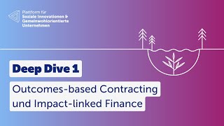 Taskforce FSI - Deep Dive #:1 Outcomes-based Contracting und Impact-linked Finance